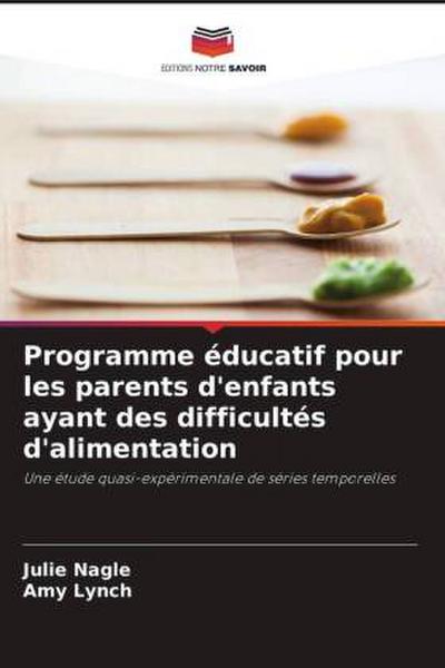 Programme éducatif pour les parents d’enfants ayant des difficultés d’alimentation
