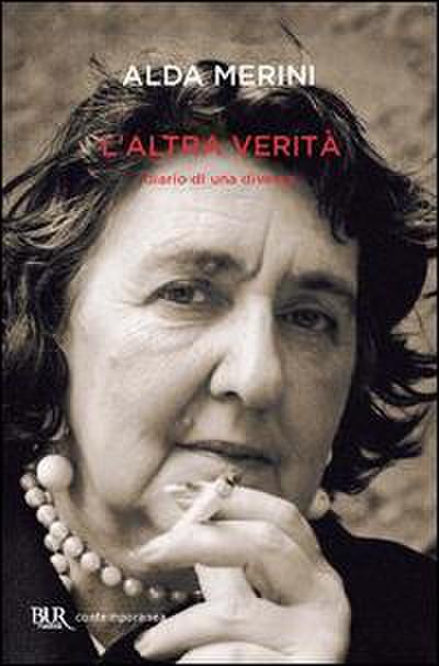 L’ altra verità. Diario di una diversa