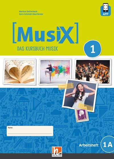 MusiX 1. Arbeitsheft 1A. Neuausgabe 2019