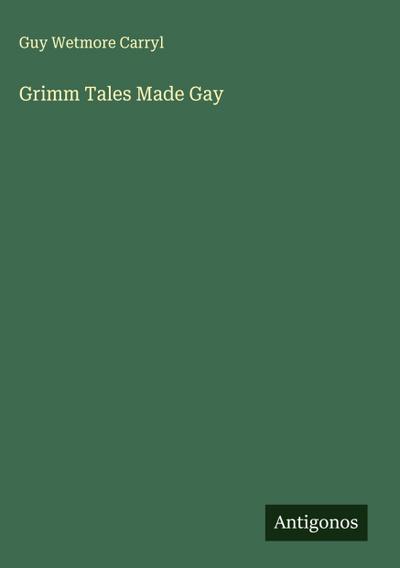 Grimm Tales Made Gay