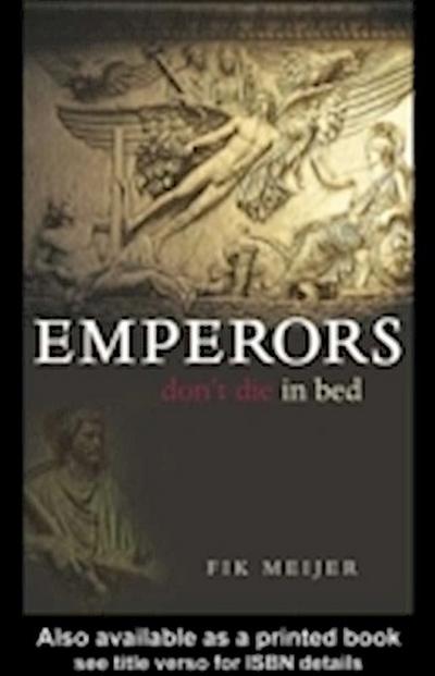 Emperors Don’t Die in Bed