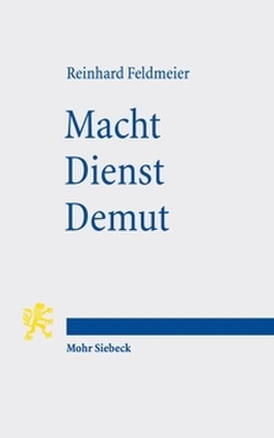 Macht - Dienst - Demut