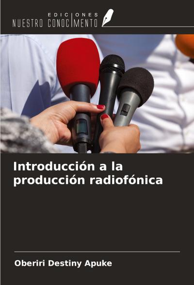 Introducción a la producción radiofónica