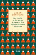 Die Nacht, in der meine Schwester den Weihnachtsmann entführte
