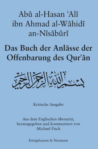 Das Buch der Anlässe der Offenbarung des Qur’ân
