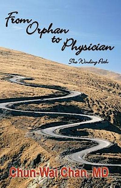 From Orphan to Physician