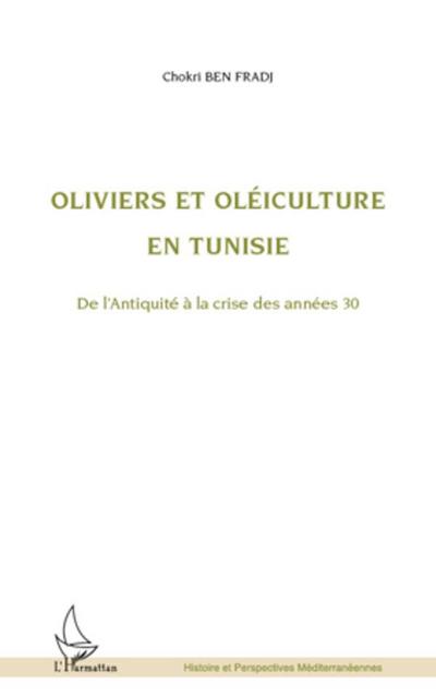 Oliviers et oléiculture en Tunisie - Chokri Ben Fradj