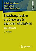 Entstehung, Struktur und Steuerung des deutschen Schulsystems