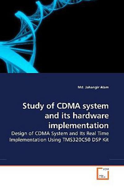 Study of CDMA system and its hardware implementation