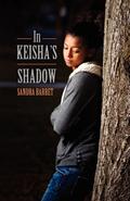 In Keisha’s Shadow