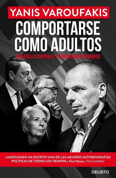 Comportarse como adultos : mi batalla contra el establishment europeo