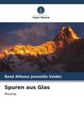 Spuren aus Glas