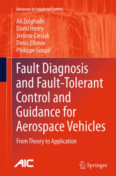 Fault Diagnosis and Fault-Tolerant Control and Guidance for Aerospace Vehicles