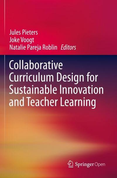 Collaborative Curriculum Design for Sustainable Innovation and Teacher Learning