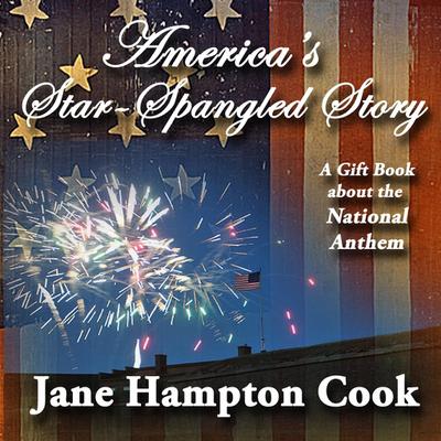 America’s Star-Spangled Story