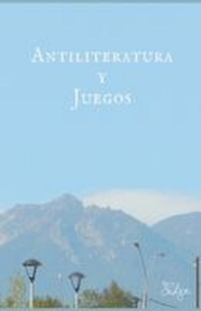 Antiliteratura y juegos