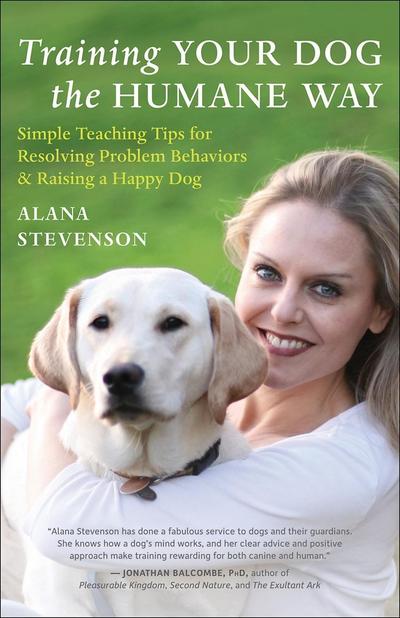 Stevenson, A: Training Your Dog the Humane Way