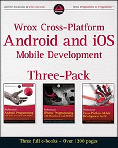 Wrox Cross Platform Android and iOS Mobile Development Three-Pack