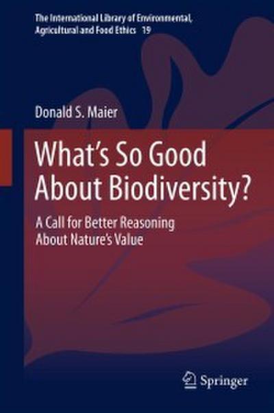 What’s So Good About Biodiversity?