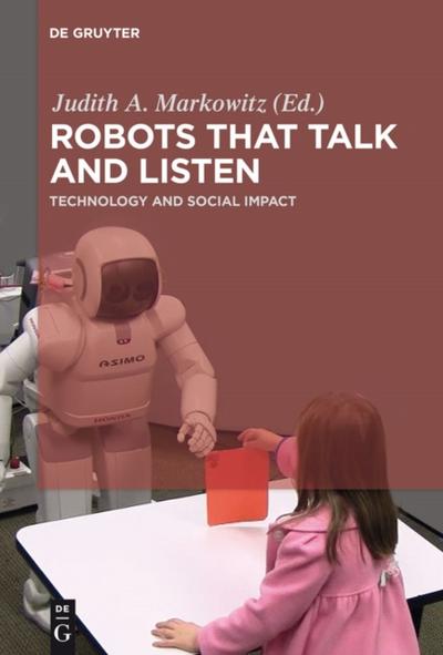 Robots that Talk and Listen