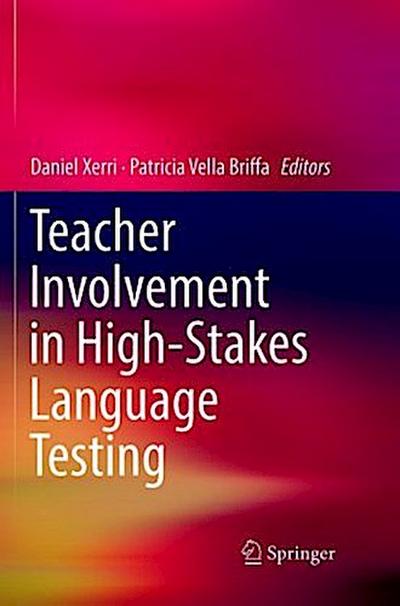 Teacher Involvement in High-Stakes Language Testing