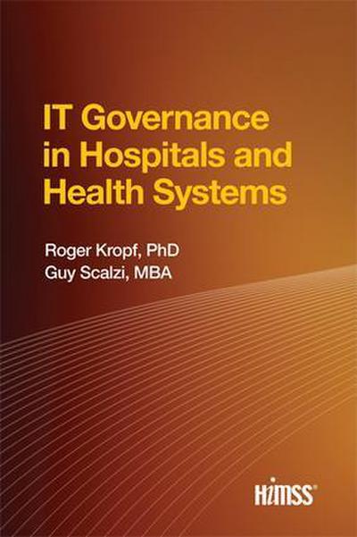 It Governance in Hospitals and Health Systems