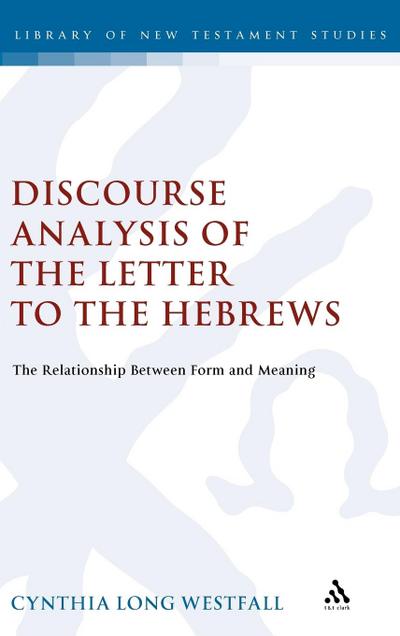 A Discourse Analysis of the Letter to the Hebrews