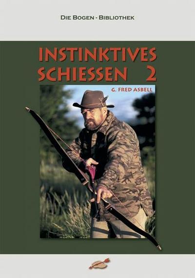 Instinktives Schießen. Bd.2