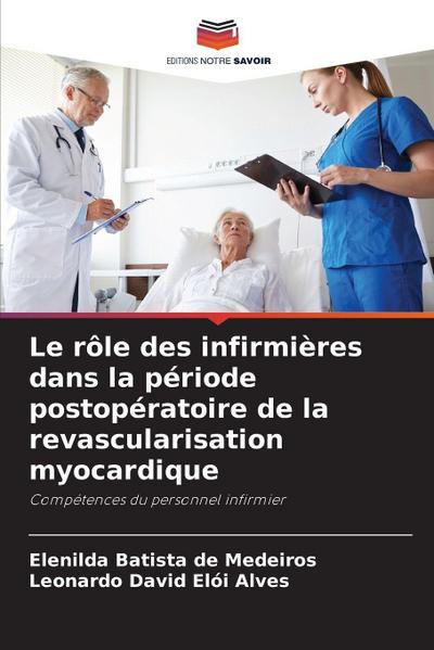 Le rôle des infirmières dans la période postopératoire de la revascularisation myocardique