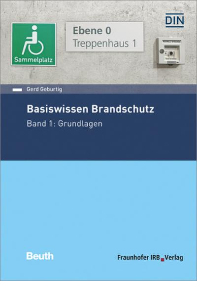 Basiswissen Brandschutz. Bd.1