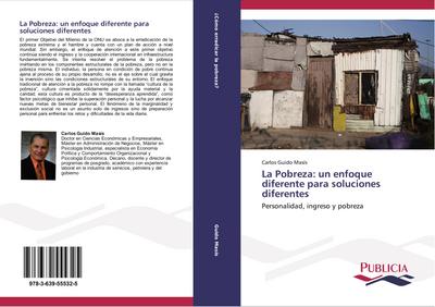 La Pobreza: un enfoque diferente para soluciones diferentes