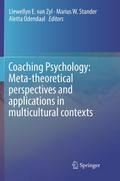 Coaching Psychology: Meta-theoretical perspectives and applications in multicultural contexts