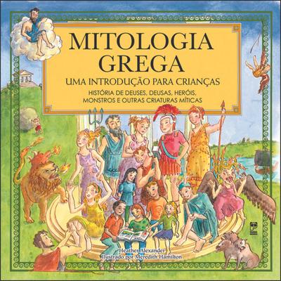 Mitologia grega - Uma introdução para crianças