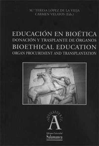 Educación en bioética : donación y trasplante de órganos
