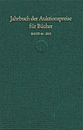Jahrbuch der Auktionspreise für Bücher, Handschriften und Autographen 66/2015