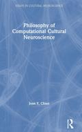 Philosophy of Computational Cultural Neuroscience