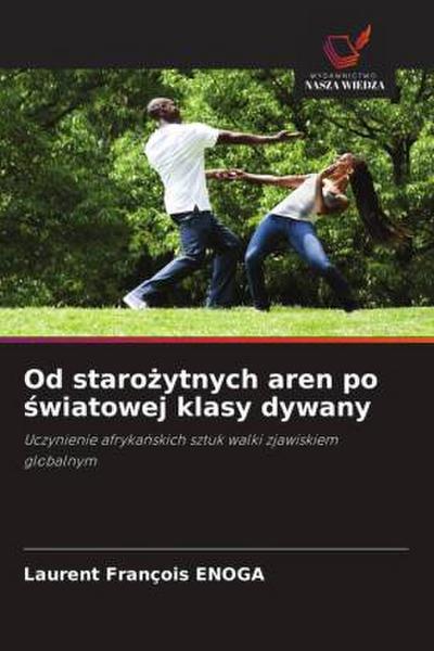 Od staro¿ytnych aren po ¿wiatowej klasy dywany