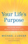 Your Life’s Purpose
