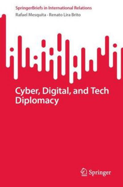 Cyber, Digital, and Tech Diplomacy