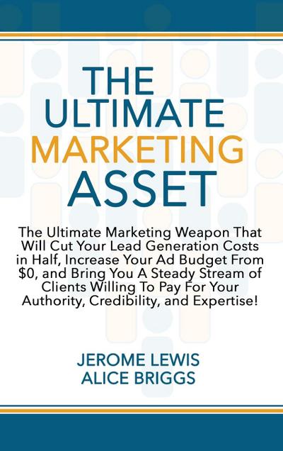 The Ultimate Marketing Asset