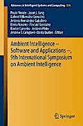 Ambient Intelligence – Software and Applications –, 9th International Symposium on Ambient Intelligence