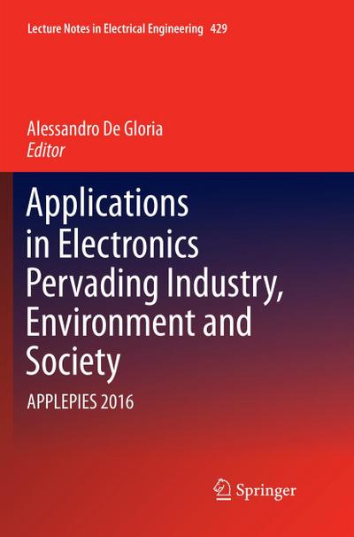 Applications in Electronics Pervading Industry, Environment and Society