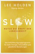 Slow. Nutze die Kraft der Langsamkeit