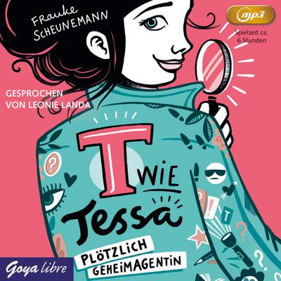 T wie Tessa 01. Plötzlich Geheimagentin!