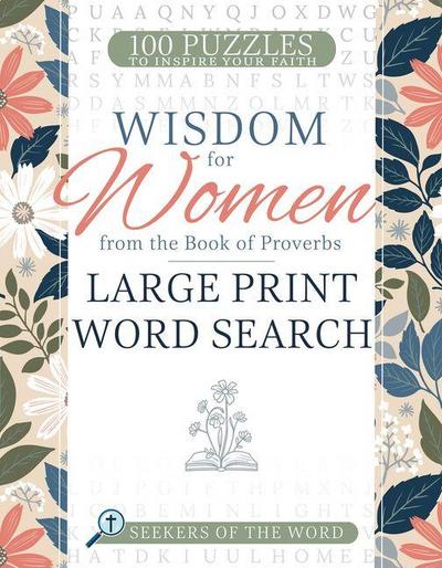 Wisdom for Women from the Book of Proverbs Large Print Word Search