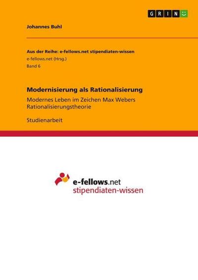 Modernisierung als Rationalisierung - Johannes Buhl