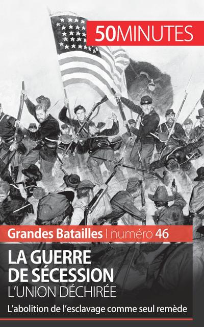 La guerre de Sécession
