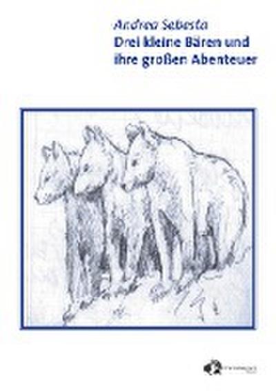 Sebesta, A: Drei kleine Bären