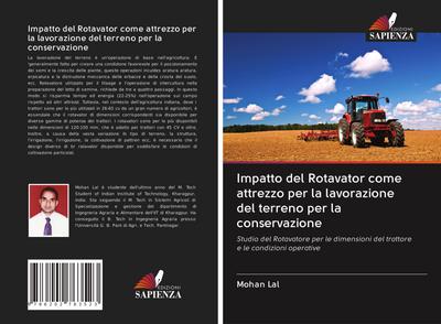Impatto del Rotavator come attrezzo per la lavorazione del terreno per la conservazione