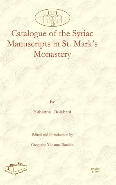 Catalogue of the Syriac Manuscripts in St. Mark’s Monastery